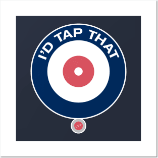 I'd Tap That! Posters and Art